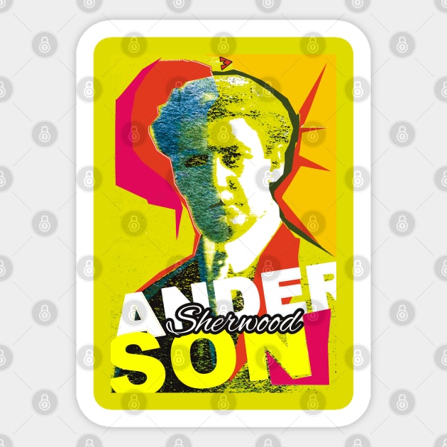 Sherwood Anderson Sticker by Exile Kings 